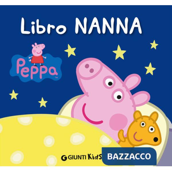 Libro nanna. Peppa Pig. Hip hip urrà per Peppa!