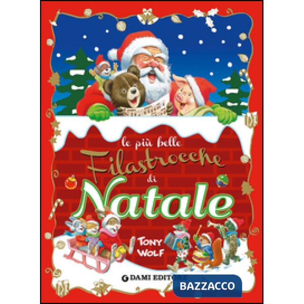 Più belle filastrocche di Natale. Ediz. illustrata (Le)