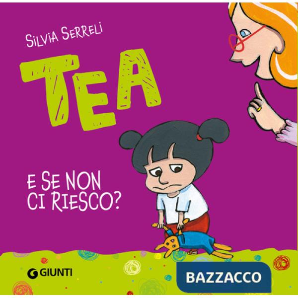 E se non ci riesco? Tea