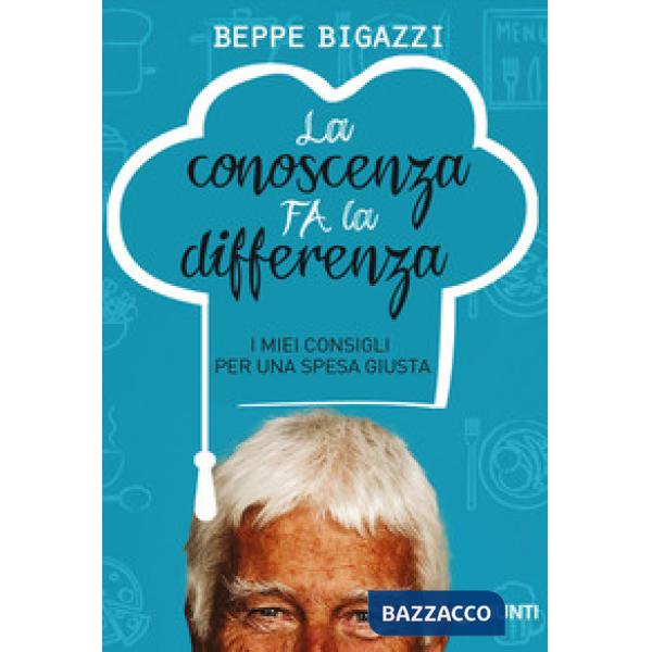 Conoscenza fa la differenza. I miei consigli per una spesa giusta (La)
