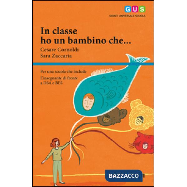 IN CLASSE HO UN BAMBINO CHE... ED. 2015