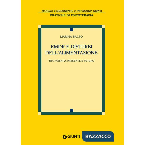 EMDR e disturbi dell'alimentazione. Tra passato, presente e futuro