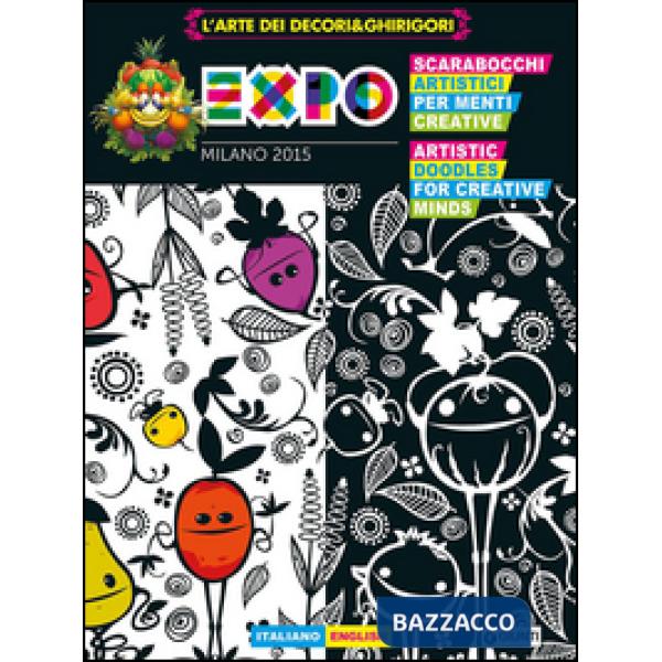 Expo. L'arte dei decori & ghirigori. Ediz. italiana e inglese