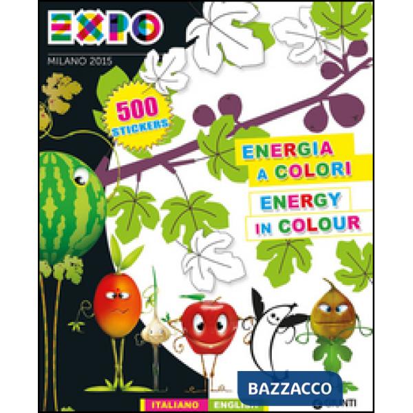 Expo. Energia e colori. Con adesivi. Ediz. italiana e inglese