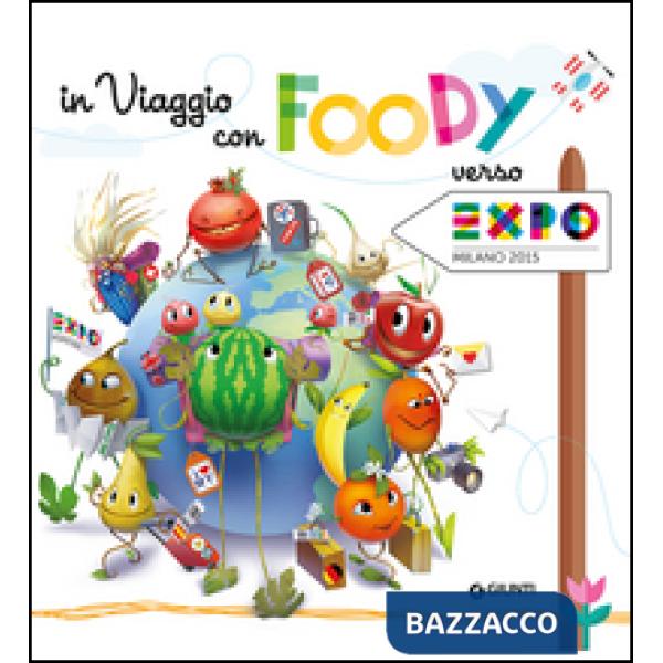 In viaggio con Foody verso Expo