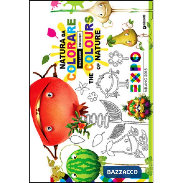 Expo. Natura da colorare-The colours of nature. Ediz. bilingue