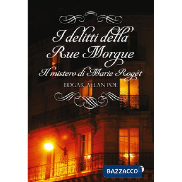 Delitti della Rue Morgue-Il mistero di Marie Roget (I)