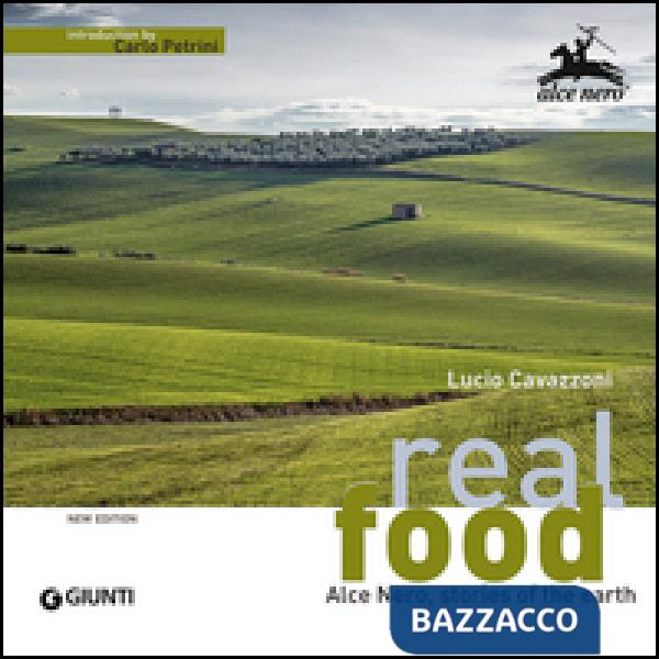 Real food. Alce Nero, stories of the earth
