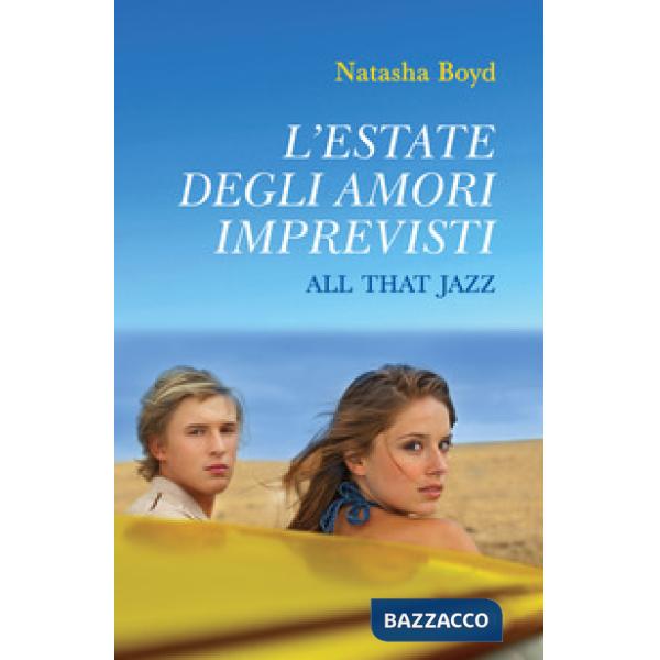 Estate degli amori imprevisti. All that Jazz (L')