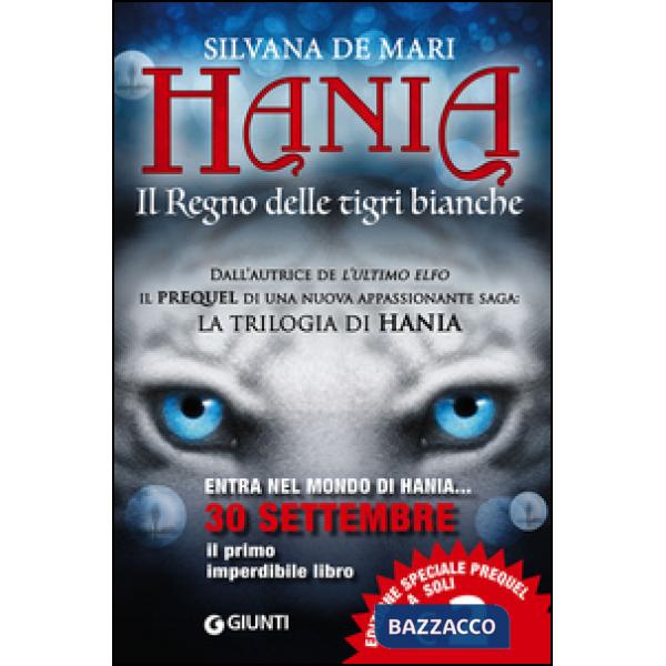 Regno delle tigri bianche. Hania (Il)