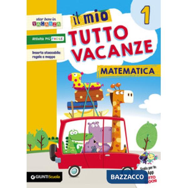 IL MIO TUTTO VACANZE MATEMATICA 1
