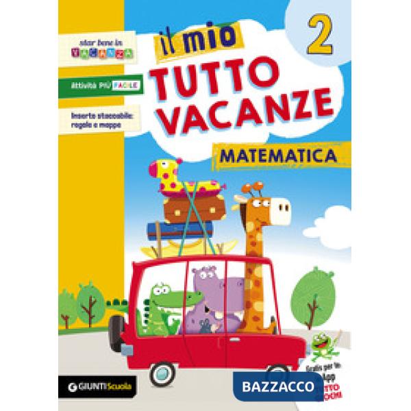 IL MIO TUTTO VACANZE MATEMATICA 2
