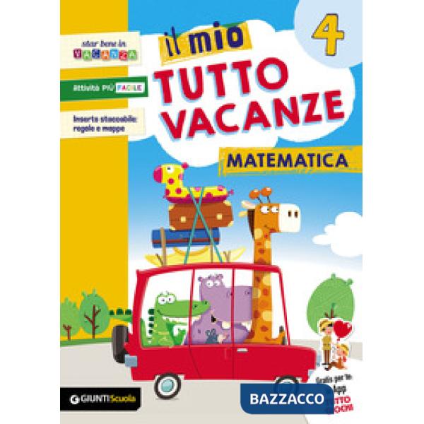 IL MIO TUTTO VACANZE MATEMATICA 4