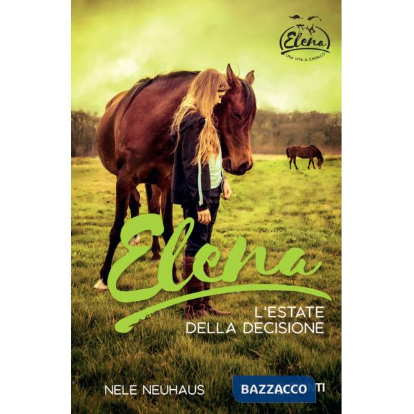 Elena. L'estate della decisione