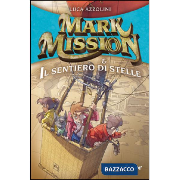 Mark Mission & il sentiero di stelle