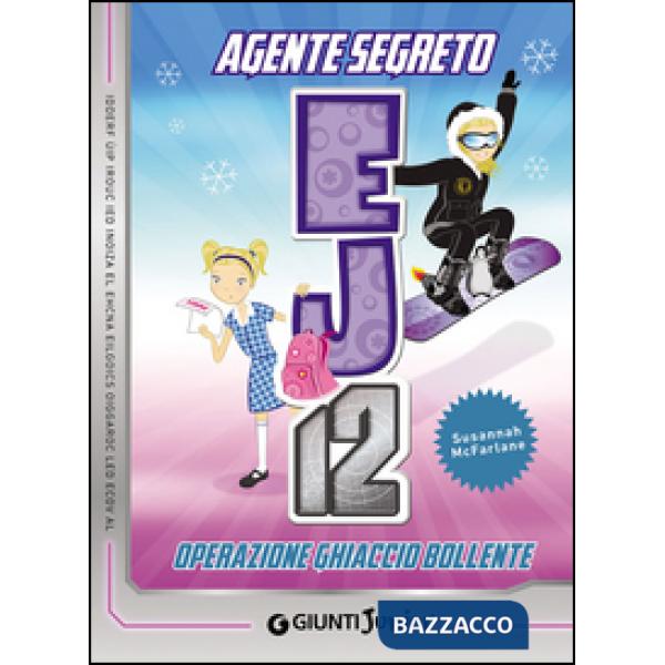 Operazione ghiaccio bollente. Agente Segreto EJ12