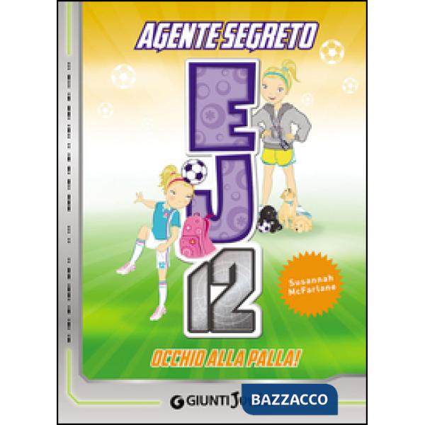 Occhio alla palla. Agente Segreto EJ12