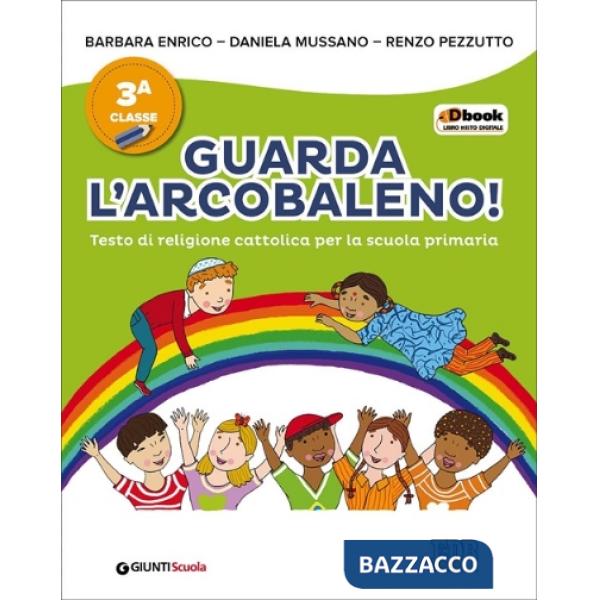 GUARDA L'ARCOBALENO CL. 3