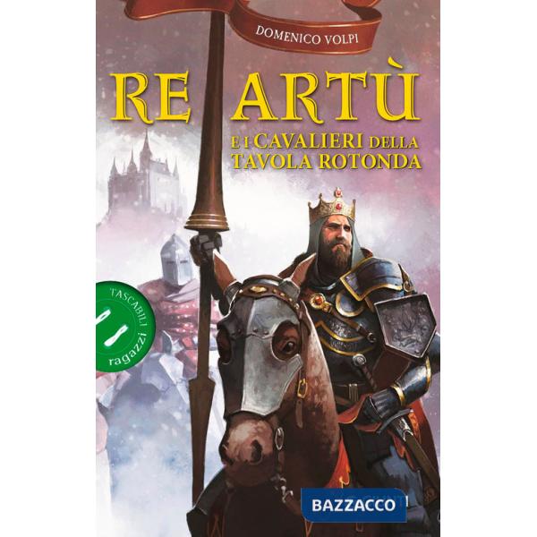Re Artù e i cavalieri della Tavola rotonda