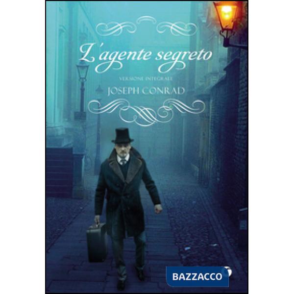 Agente segreto. Ediz. integrale (L')
