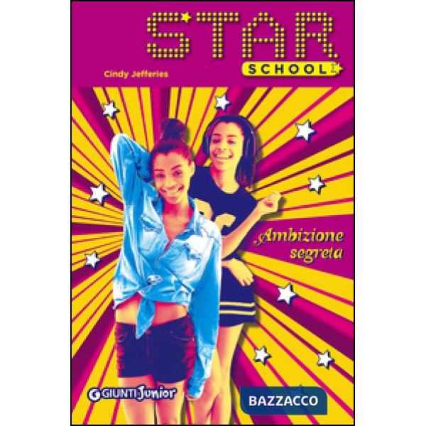 Ambizione segreta. Star School. Vol. 3