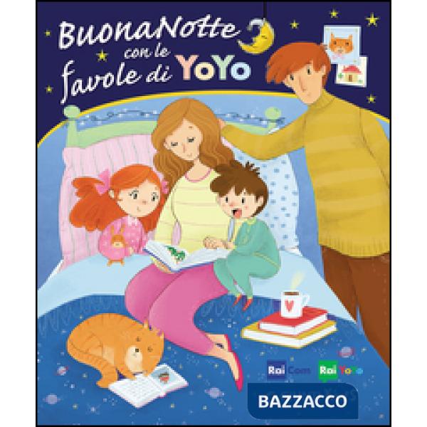 Buonanotte con le favole di YoYo. Ediz. illustrata