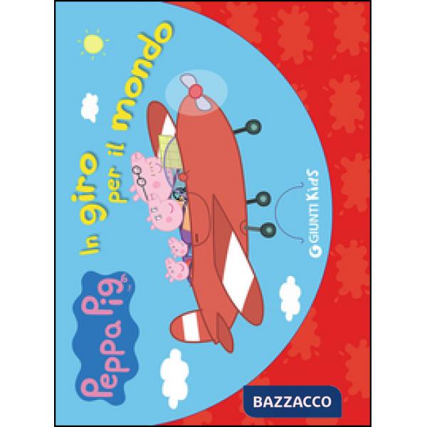 Peppa Pig in giro per il mondo. Valigetta. Ediz. illustrata