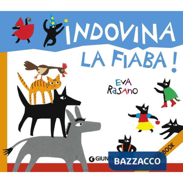 Indovina la fiaba. Silent book. Ediz. a colori