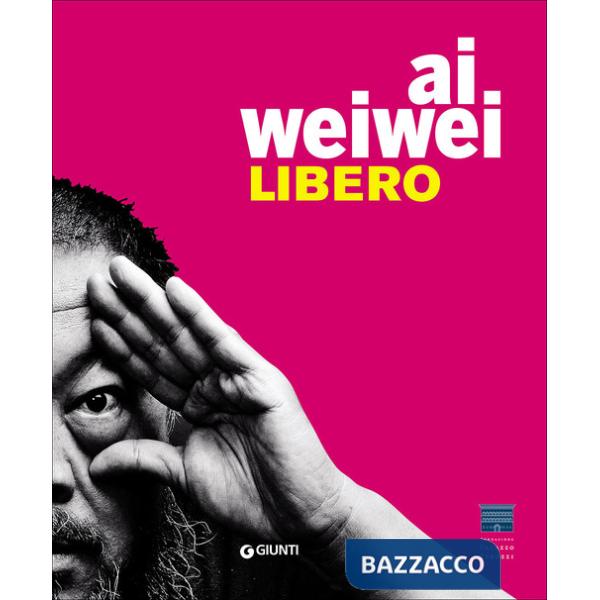 Ai Weiwei. Libero. Ediz. inglese