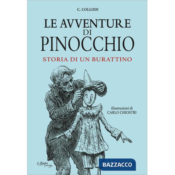 Avventure di Pinocchio. Storia di un burattino (Le)