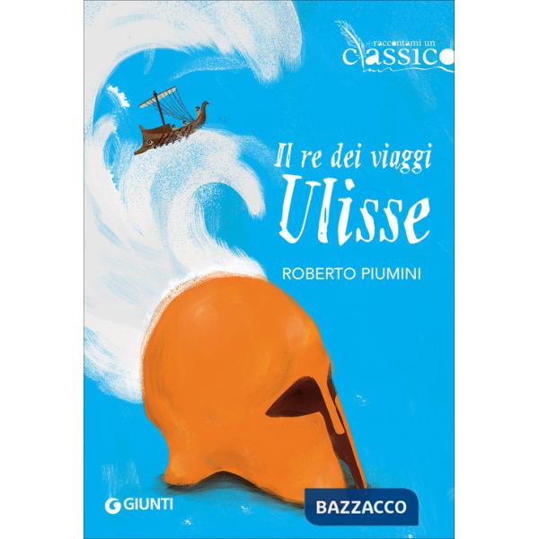 IL RE DEI VIAGGI ULISSE