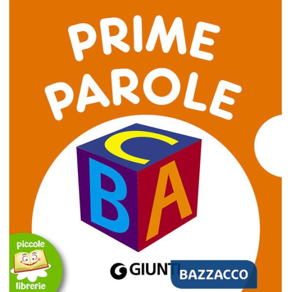 Prime parole. Ediz. a colori