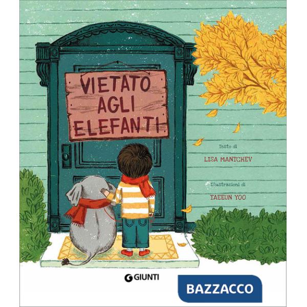 Vietato agli elefanti. Ediz. a colori