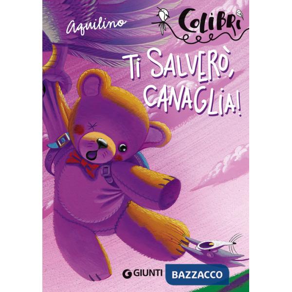 Ti salverò, Canaglia!