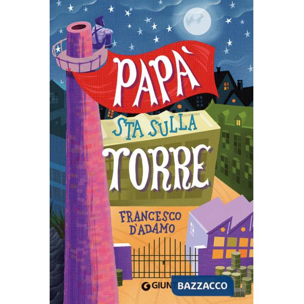 Papà sta sulla torre