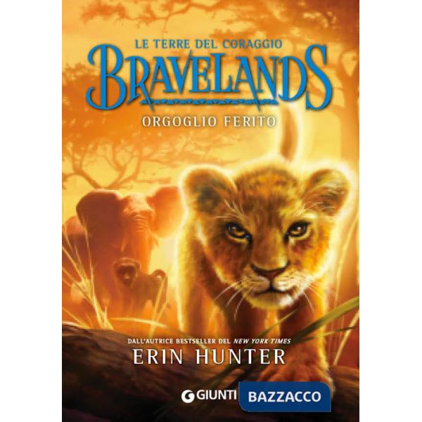 Orgoglio ferito. Bravelands. Le terre del coraggio