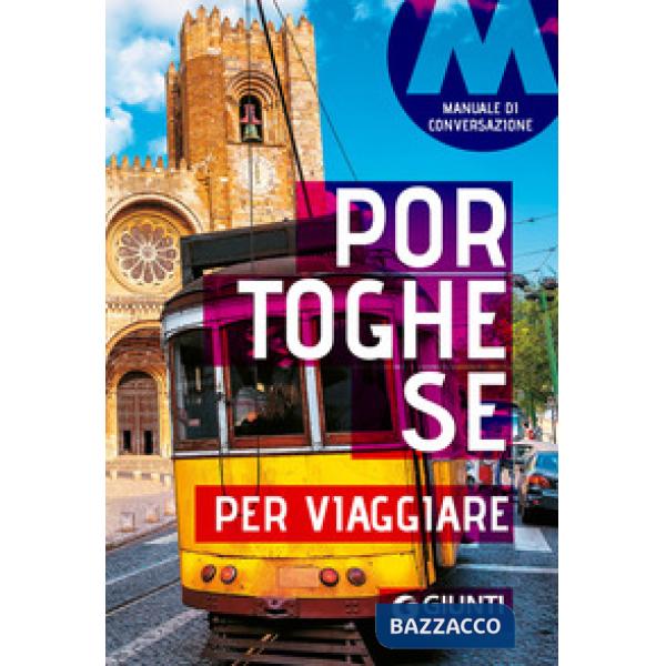 Portoghese per viaggiare. Manuale di conversazione