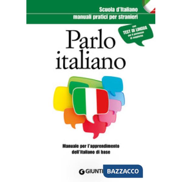 Parlo italiano. Manuale pratico per stranieri