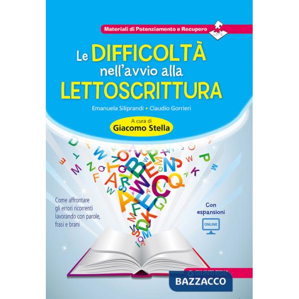 Difficoltà nell'avvio alla lettoscrittura. Come affrontare gli errori ricorrenti lavorando con parole, frasi e brani. Con aggior