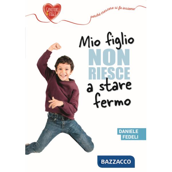 Mio figlio non riesce a stare fermo