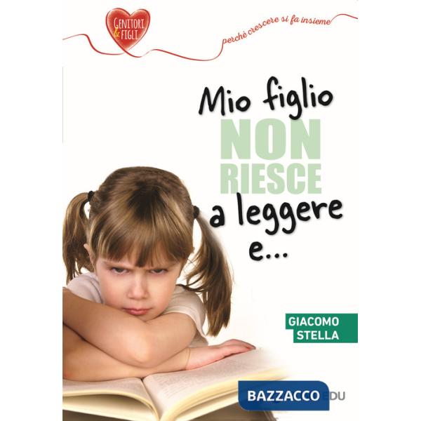 Mio figlio non riesce a leggere e...