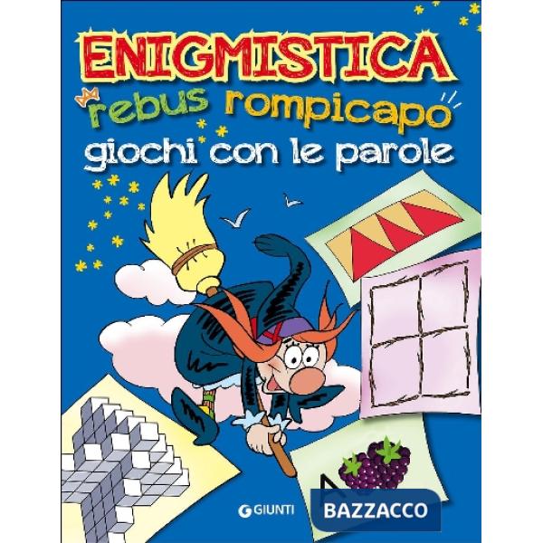 Enigmistica. Rebus, rompicapo e giochi con le parole