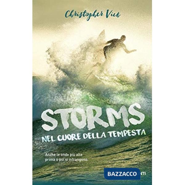 Storms. Nel cuore della tempesta