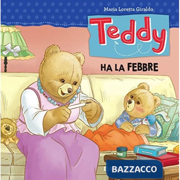 Teddy ha la febbre