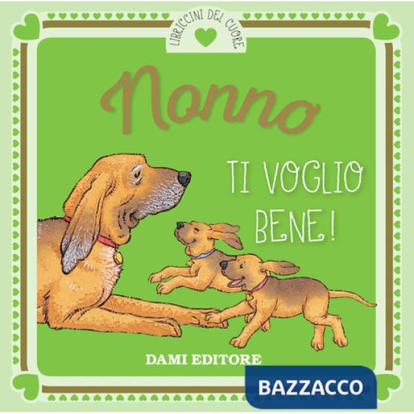 Nonno ti voglio bene!