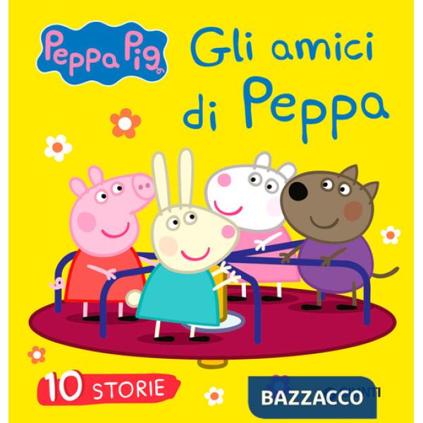 Amici di Peppa. 10 storie. Peppa Pig. Ediz. a colori (Gli)