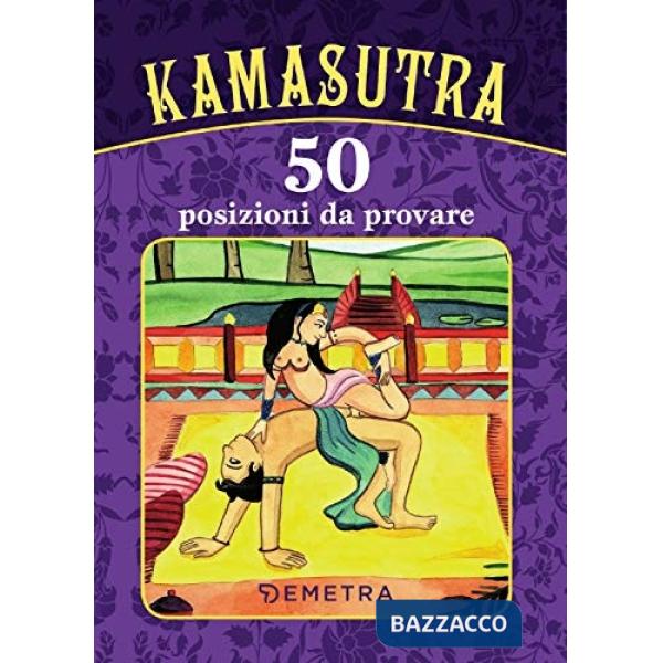 Kamasutra. 50 posizioni da provare