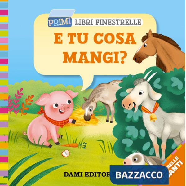 E tu cosa mangi?