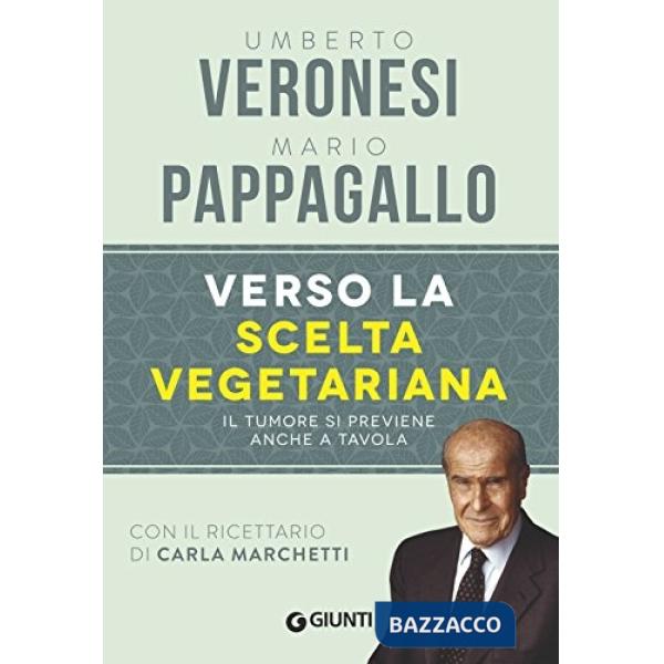 Verso la scelta vegetariana. Il tumore si previene anche a tavola