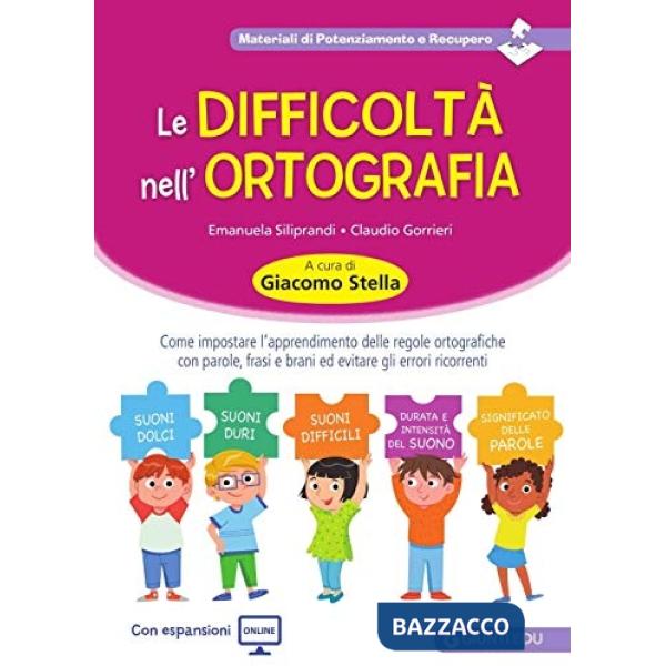 Difficoltà nell'ortografia. Come impostare l'apprendimento delle regole ortografiche con parole, frasi e brani ed evitare gli er
